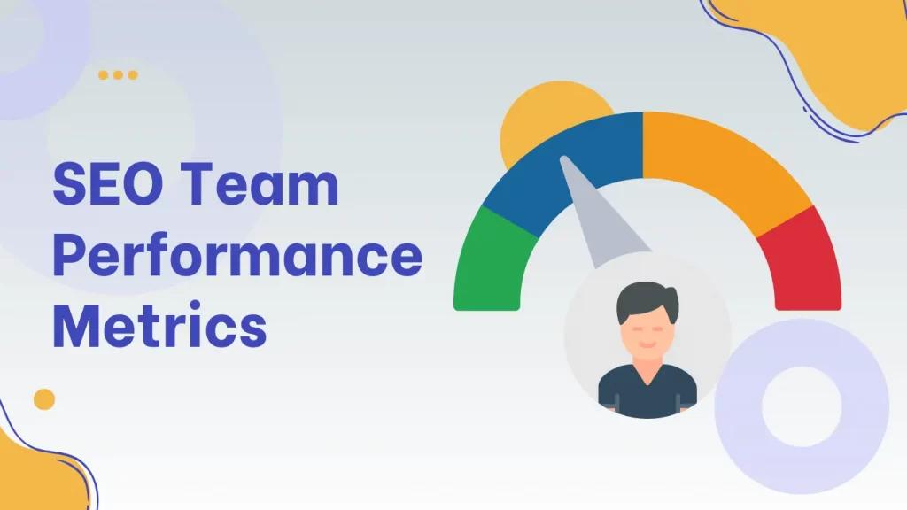 SEO Team Performance Metrics