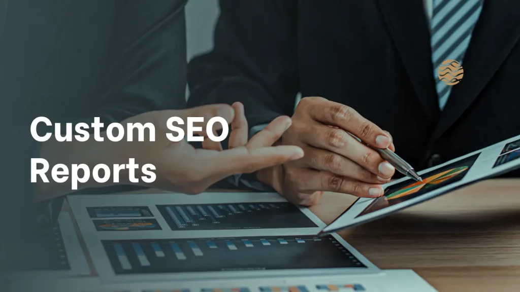 Custom SEO Reports