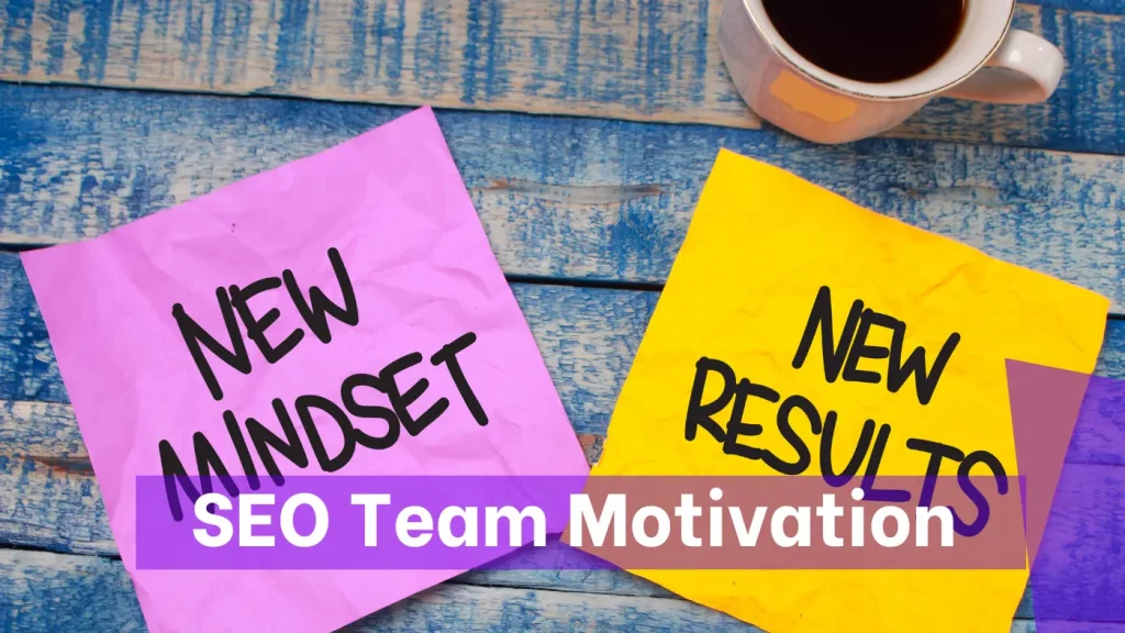 SEO Team Motivation